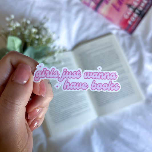 Girls Just Wanna Have Books Sticker