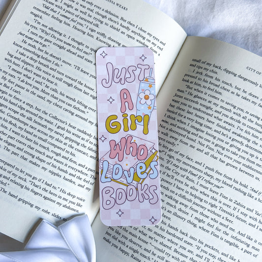 Just A Girl Who Loves Books Bookmark